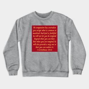 Bible Verse 1 Corinthians 10:13 Crewneck Sweatshirt